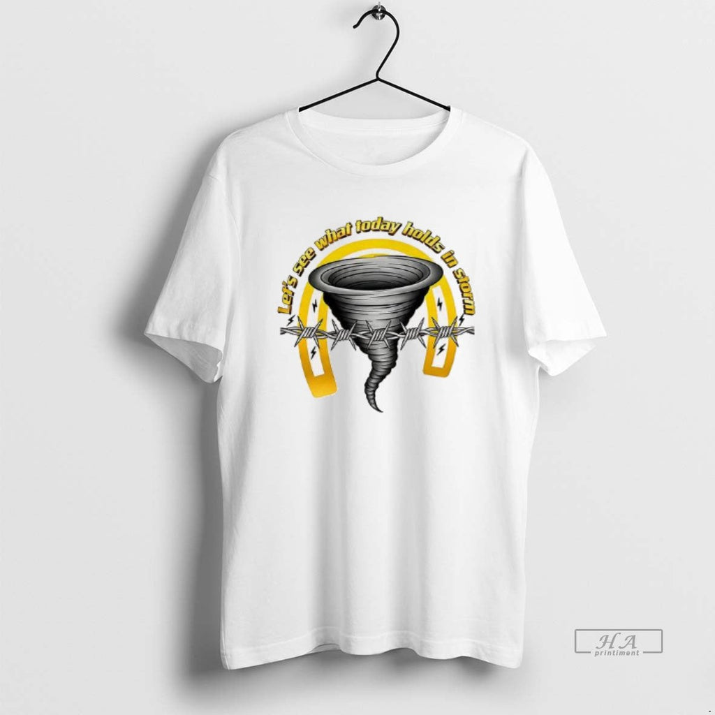 Official Lets See Today Holds In Storm - Adult & Kids T-Shirts, Sweatshirts & Hoodies apparel design preview 1