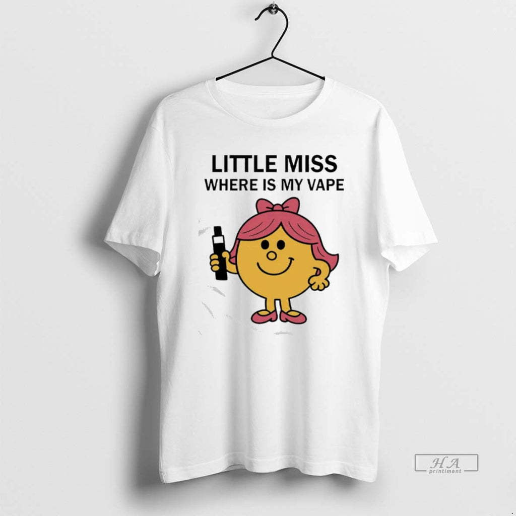 Official Little Miss Where Is My Vape - Adult & Kids T-Shirts, Sweatshirts & Hoodies apparel design preview 1
