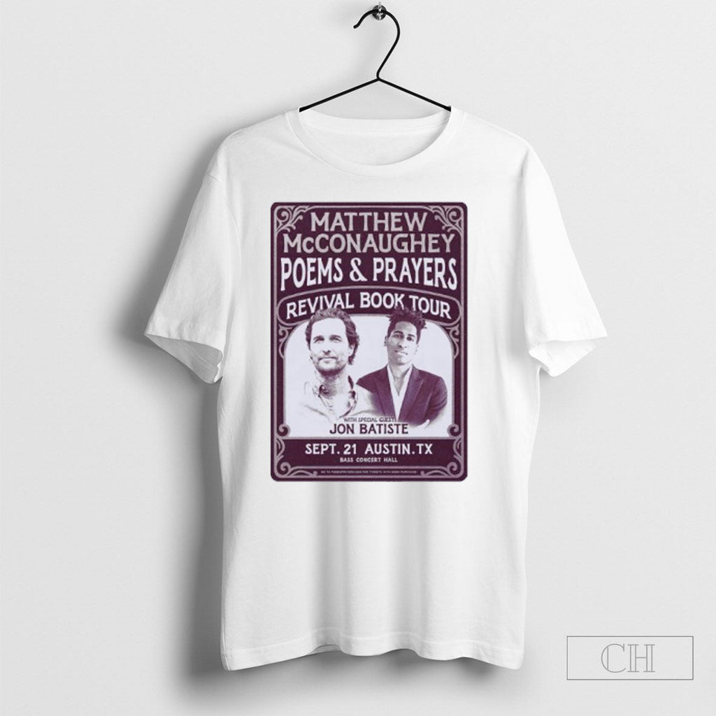 Official Matthew Mcconaughey Poems And Prayers - Adult & Kids T-Shirts, Sweatshirts & Hoodies apparel design preview 1