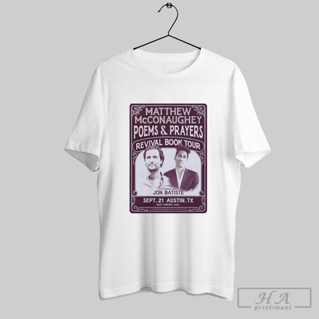 Official Matthew Mcconaughey Poems And Prayers - Adult & Kids T-Shirts, Sweatshirts & Hoodies apparel design preview 1