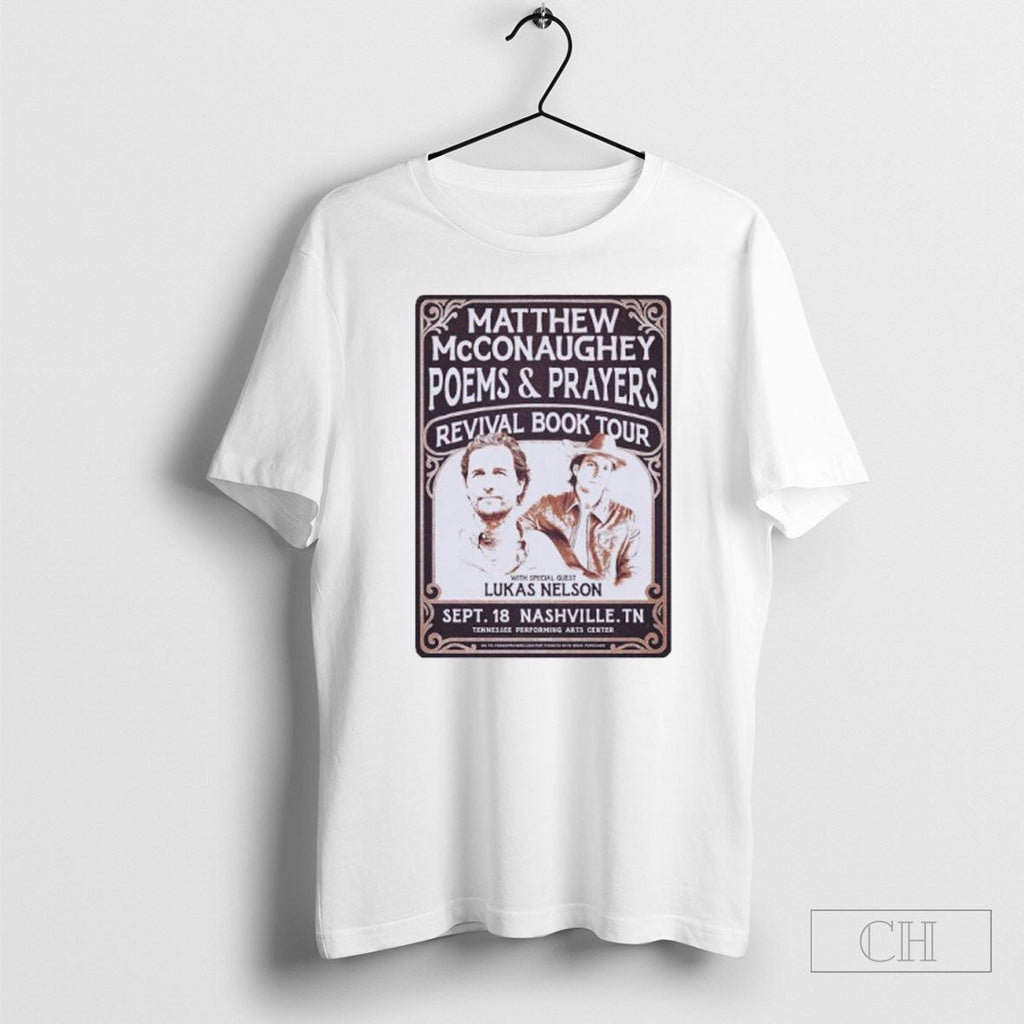 Official Matthew Mcconaughey Poems And Prayers - Adult & Kids T-Shirts, Sweatshirts & Hoodies apparel design preview 1