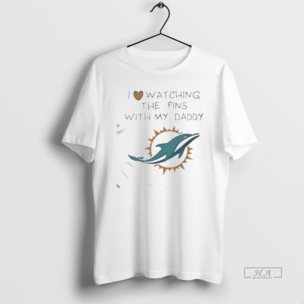 Official Miami Dolphins Love I Watching Fins Daddy - Adult & Kids T-Shirts, Sweatshirts & Hoodies apparel design preview 1