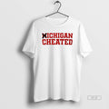 Official Michigan Cheated Ohio Beat - Adult & Kids T-Shirts, Sweatshirts & Hoodies apparel design preview 1