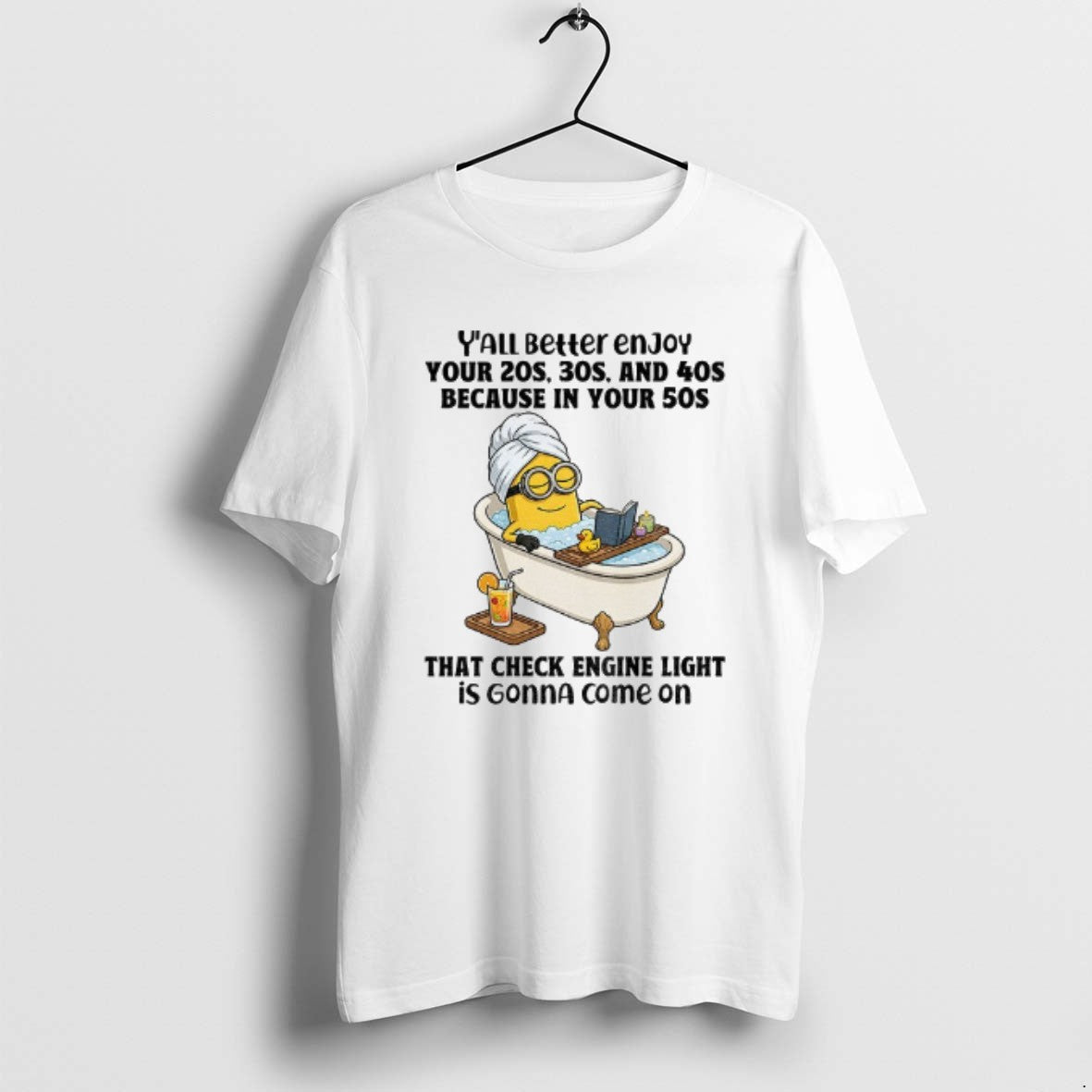 Official Minion Yall Better Enjoy Your 20s 30s 40s - Adult & Kids T-Shirts, Sweatshirts & Hoodies apparel design preview 1