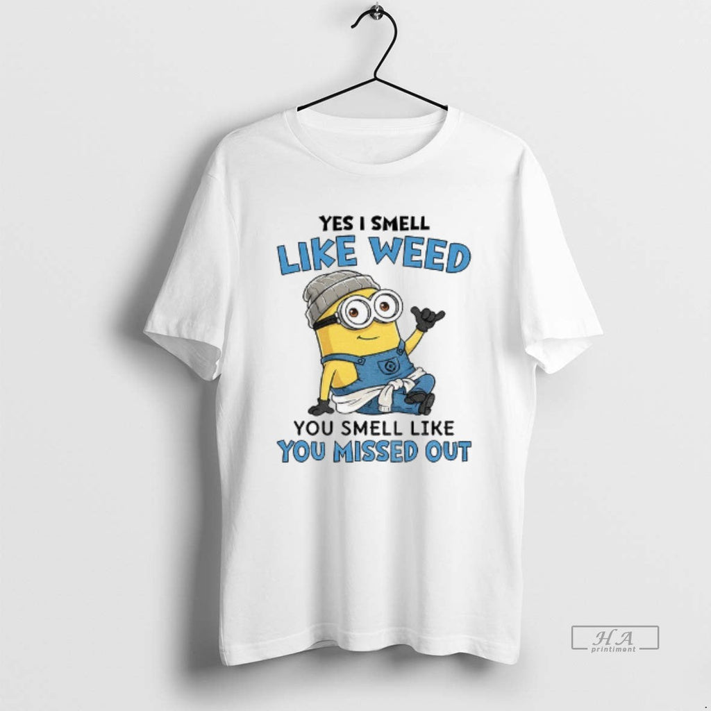 Official Minion Yes I Smell Like Weed You Missed Out - Adult & Kids T-Shirts, Sweatshirts & Hoodies apparel design preview 1