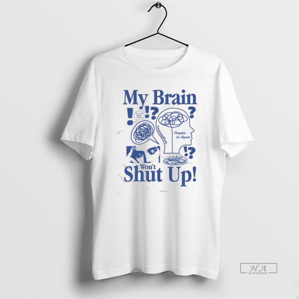 Official My Brain Wont Shut Up - Adult & Kids T-Shirts, Sweatshirts & Hoodies apparel design preview 1