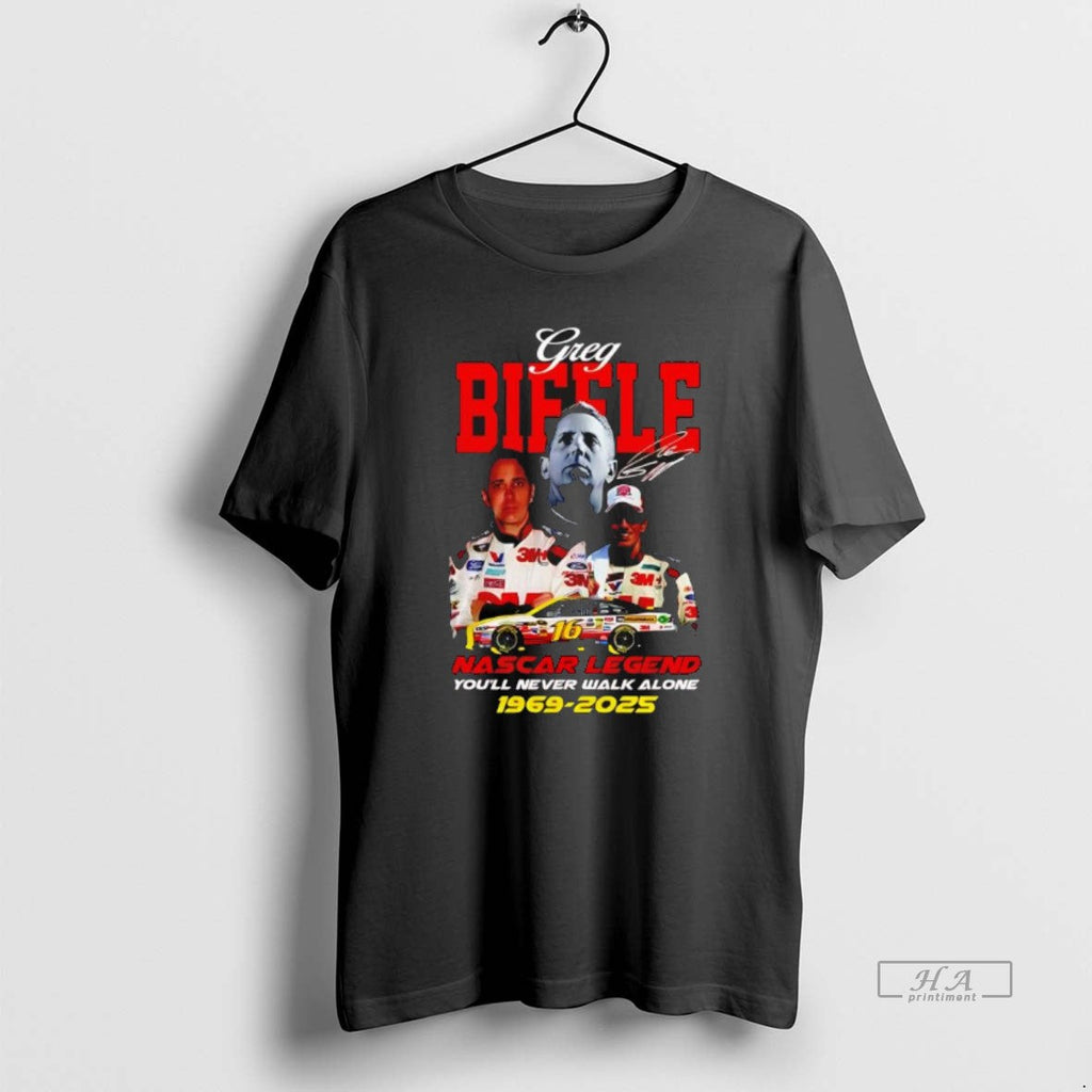 Official Nascar Legend Greg Biffle Youll Never Walk - Adult & Kids T-Shirts, Sweatshirts & Hoodies apparel design preview 1