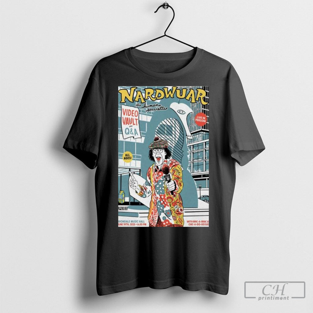 Official Nardwuar The Human Serviette Jun 19 2025 In - Adult & Kids T-Shirts, Sweatshirts & Hoodies apparel design preview 1