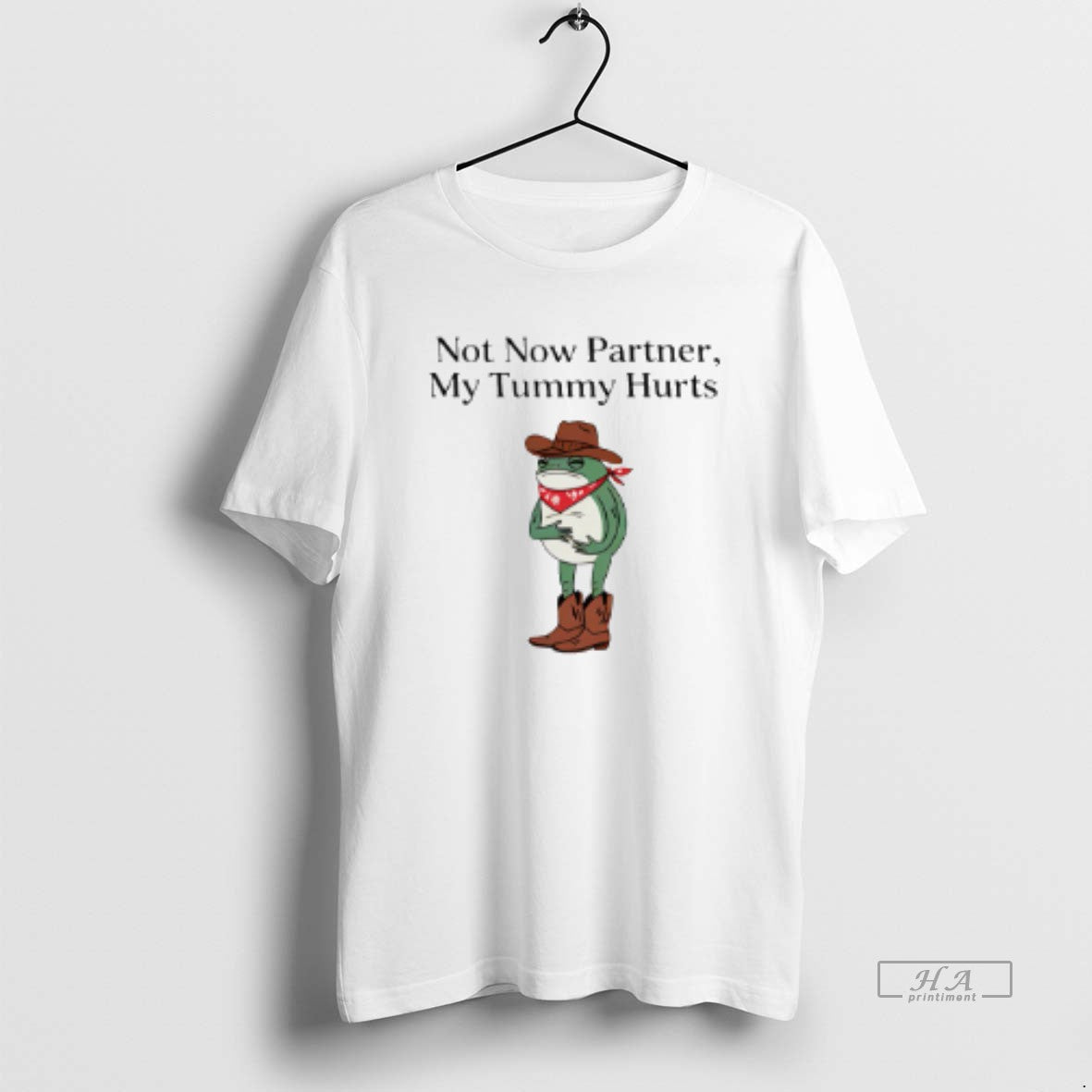Official Not Now Partner My Tummy Hurts Cowboy Frog - Adult & Kids T-Shirts, Sweatshirts & Hoodies apparel design preview 1