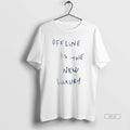 Official Offline Is The New Luxury - Adult & Kids T-Shirts, Sweatshirts & Hoodies apparel design preview 1