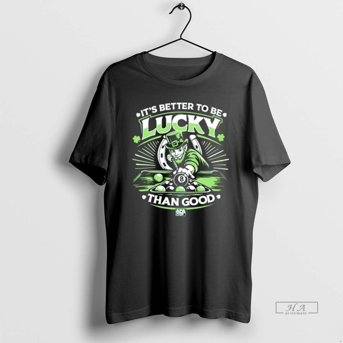 Official Patrick Billiards Its Better To Be Lucky - Adult & Kids T-Shirts, Sweatshirts & Hoodies apparel design preview 1