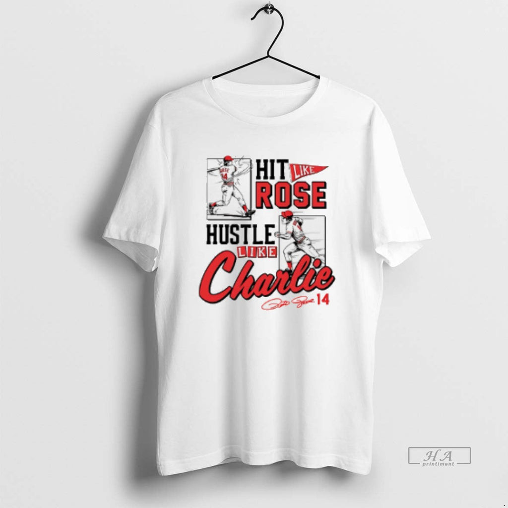 Official Pete Rose Hit Like Hustle Charlie - Adult & Kids T-Shirts, Sweatshirts & Hoodies apparel design preview 1