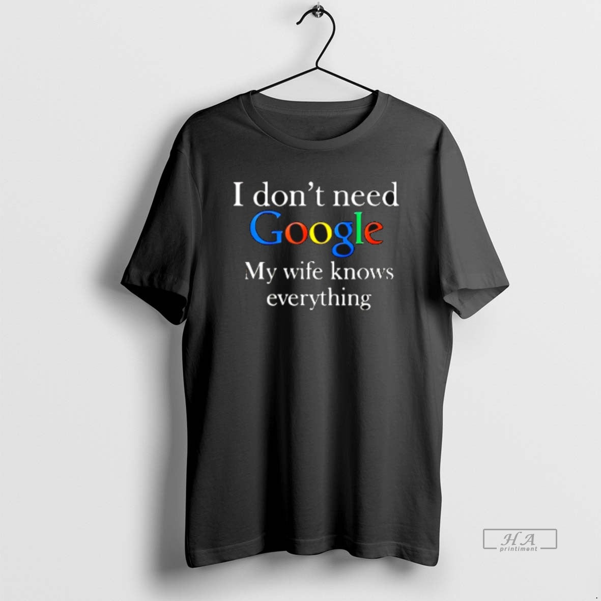 Official Planet Memes I Dont Need Google My Wife - Adult & Kids T-Shirts, Sweatshirts & Hoodies apparel design preview 1