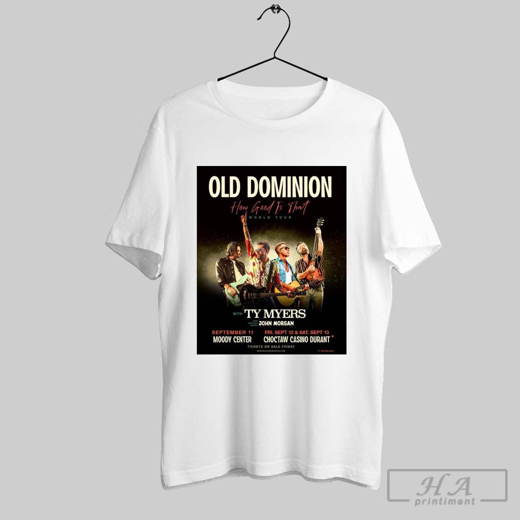 Official Poster Old Dominion How Good Is That World - Adult & Kids T-Shirts, Sweatshirts & Hoodies apparel design preview 1