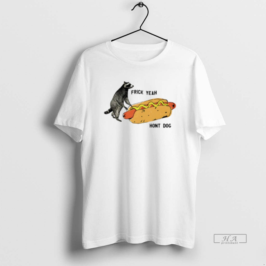 Official Raccoon Frick Yeah Hont Dog - Adult & Kids T-Shirts, Sweatshirts & Hoodies apparel design preview 1