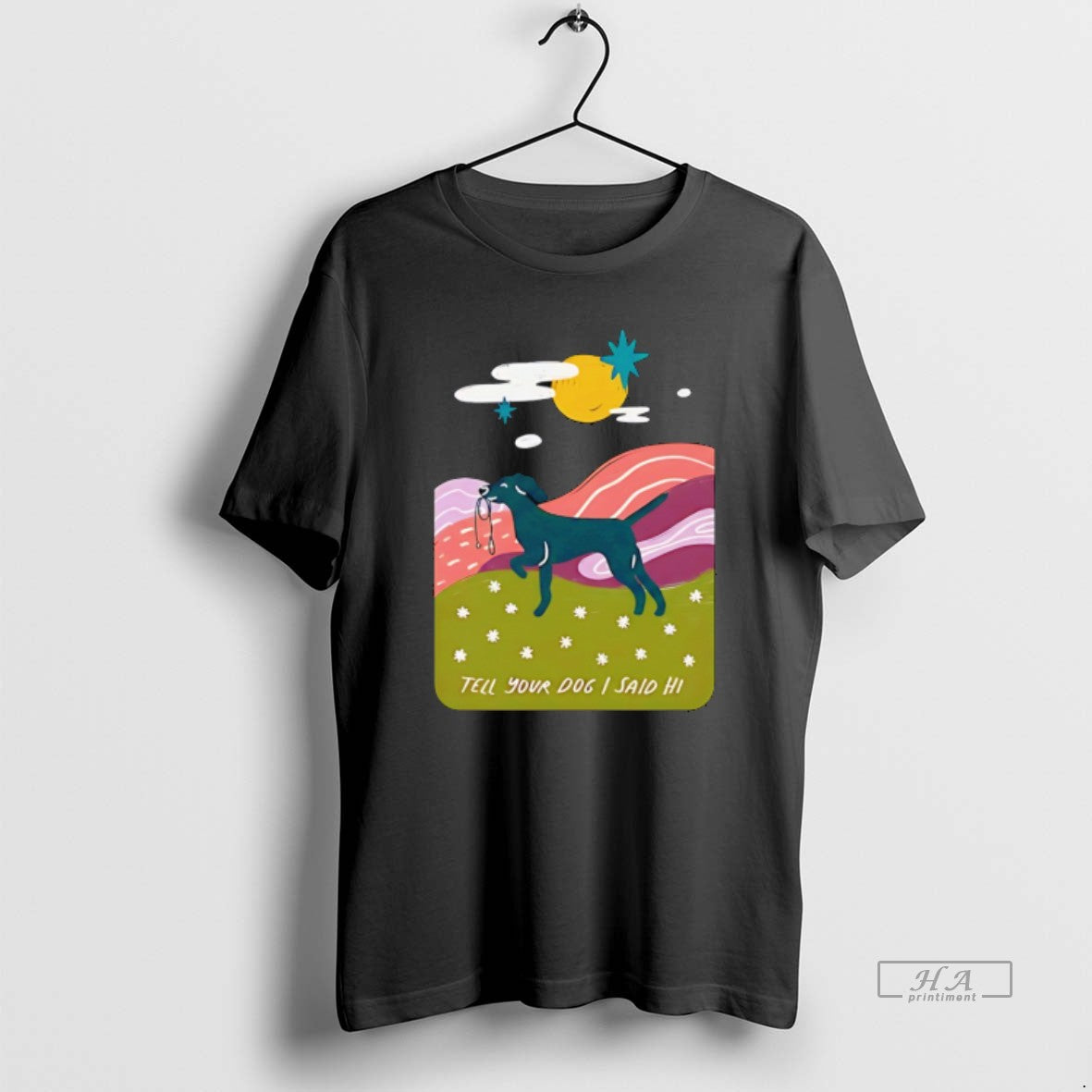 Official Tell Your Dog I Said Hi Nature Window - Adult & Kids T-Shirts, Sweatshirts & Hoodies apparel design preview 1