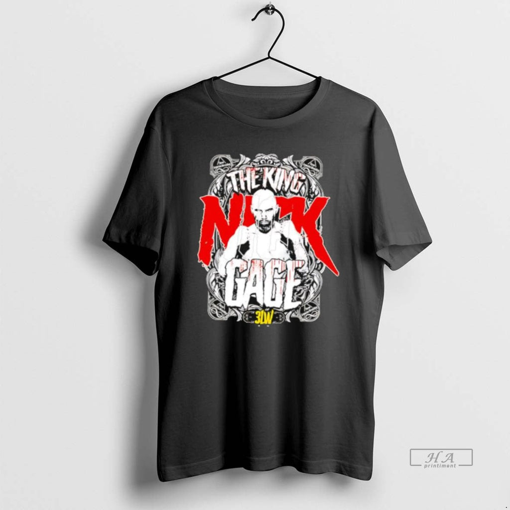 Official The King Nick Gage Three Legacies Wrestling - Adult & Kids T-Shirts, Sweatshirts & Hoodies apparel design preview 1