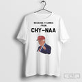 Official Trump Because It Comes From Chy Naa - Adult & Kids T-Shirts, Sweatshirts & Hoodies apparel design preview 1