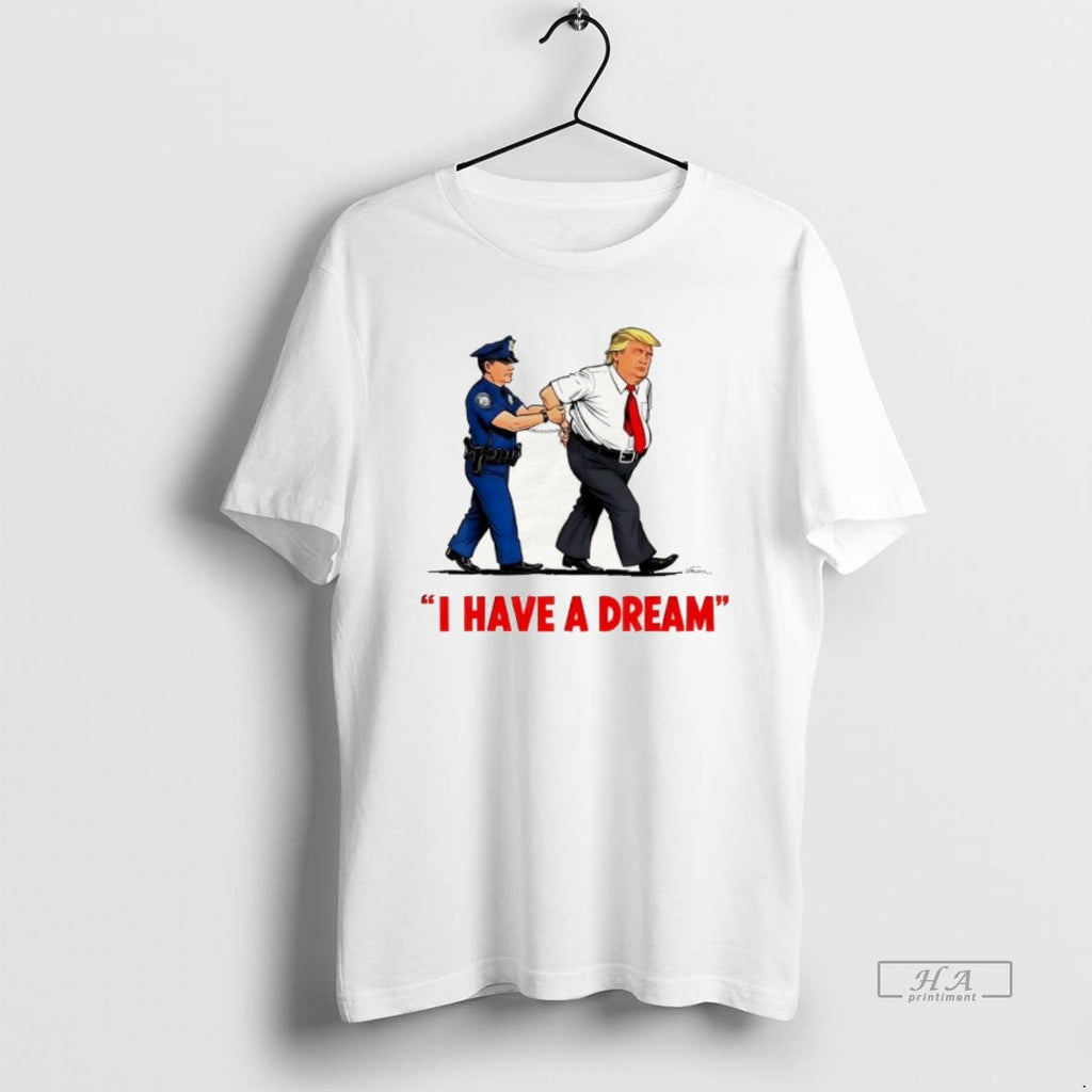 Official Trump Police Arresting Politician I Have - Adult & Kids T-Shirts, Sweatshirts & Hoodies apparel design preview 1