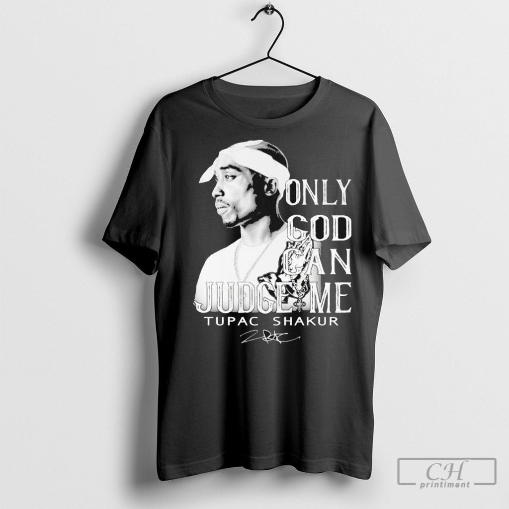 Official Tupac Shakur Only God Can Judge Me Poster - Adult & Kids T-Shirts, Sweatshirts & Hoodies apparel design preview 1