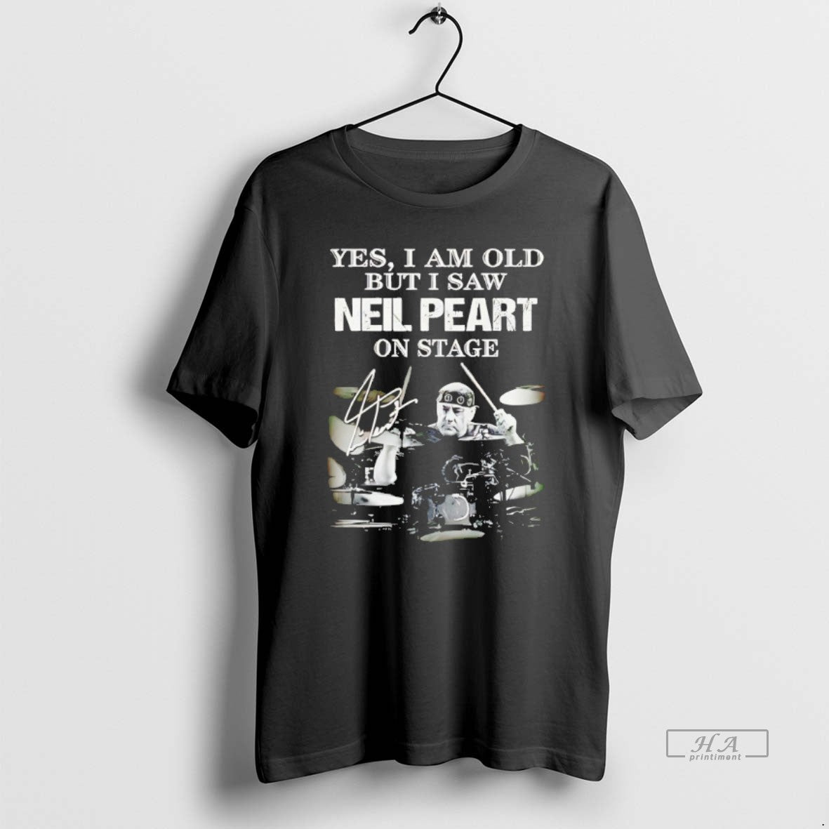 Official Yes I Am Old But Saw Neil Peart Stage - Adult & Kids T-Shirts, Sweatshirts & Hoodies apparel design preview 1