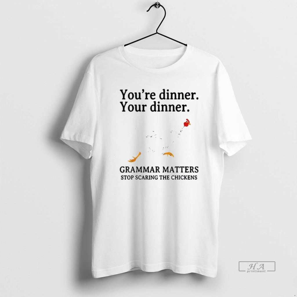 Official Youre Dinner Your Grammar Matters Stop - Adult & Kids T-Shirts, Sweatshirts & Hoodies apparel design preview 1