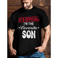 Official Certification: I Am Favorite Son Funny - Adult & Kids T-Shirts, Sweatshirts & Hoodies apparel design preview 1