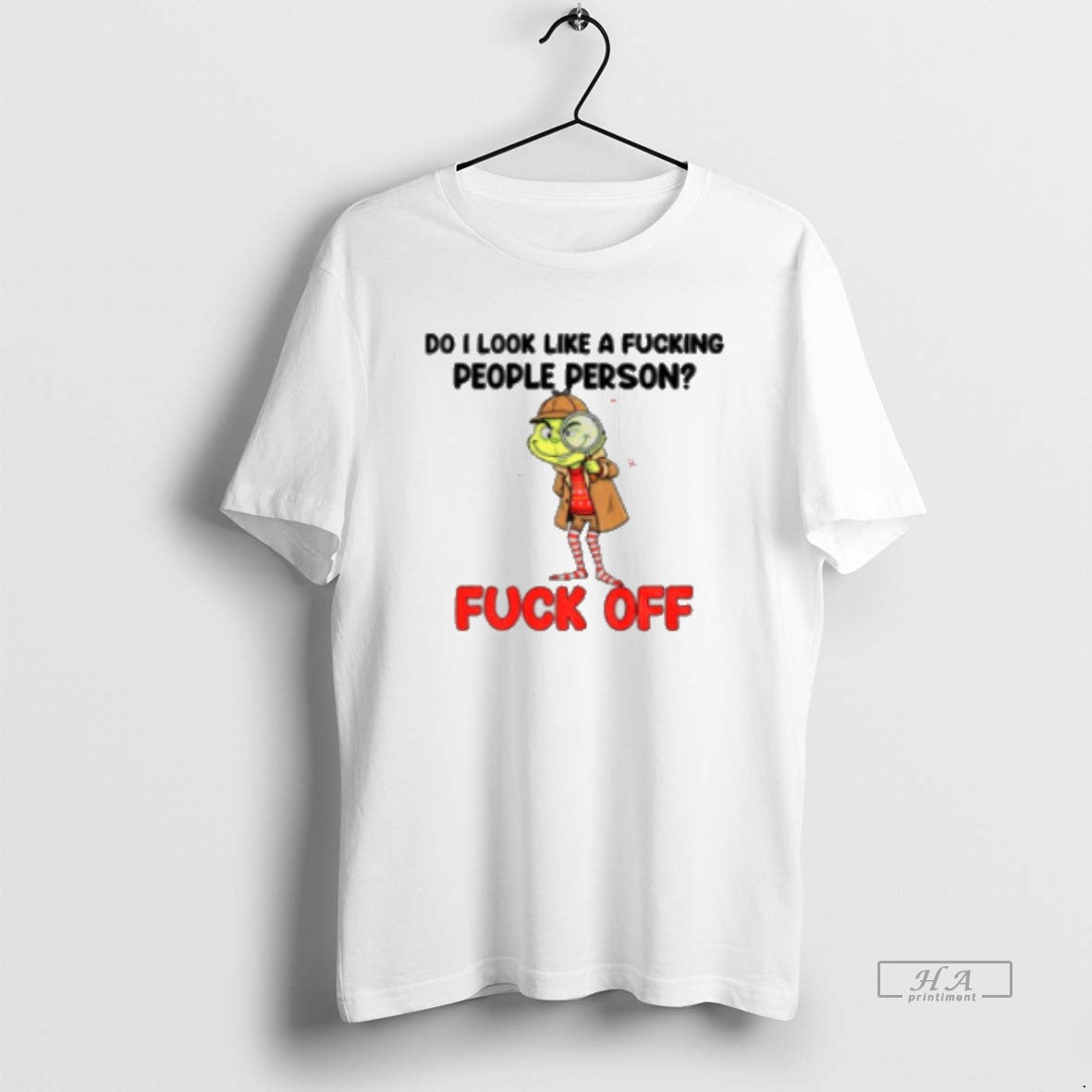 Official Grinch Do I Like Fucking People Person Fuck - Adult & Kids T-Shirts, Sweatshirts & Hoodies apparel design preview 1