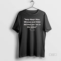 Official Holy Moly Man Woman Child Di That Put 39em - Adult & Kids T-Shirts, Sweatshirts & Hoodies apparel design preview 1