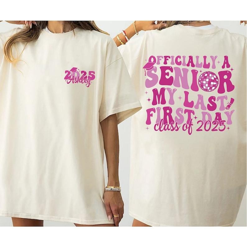 Officially Senior 2025 Class My Last First Day Grad - Adult & Kids T-Shirts, Sweatshirts & Hoodies apparel design preview 1