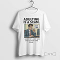 Officials Adulting Is Scam I Want My Juice Box Na Nap - Adult & Kids T-Shirts, Sweatshirts & Hoodies apparel design preview 1