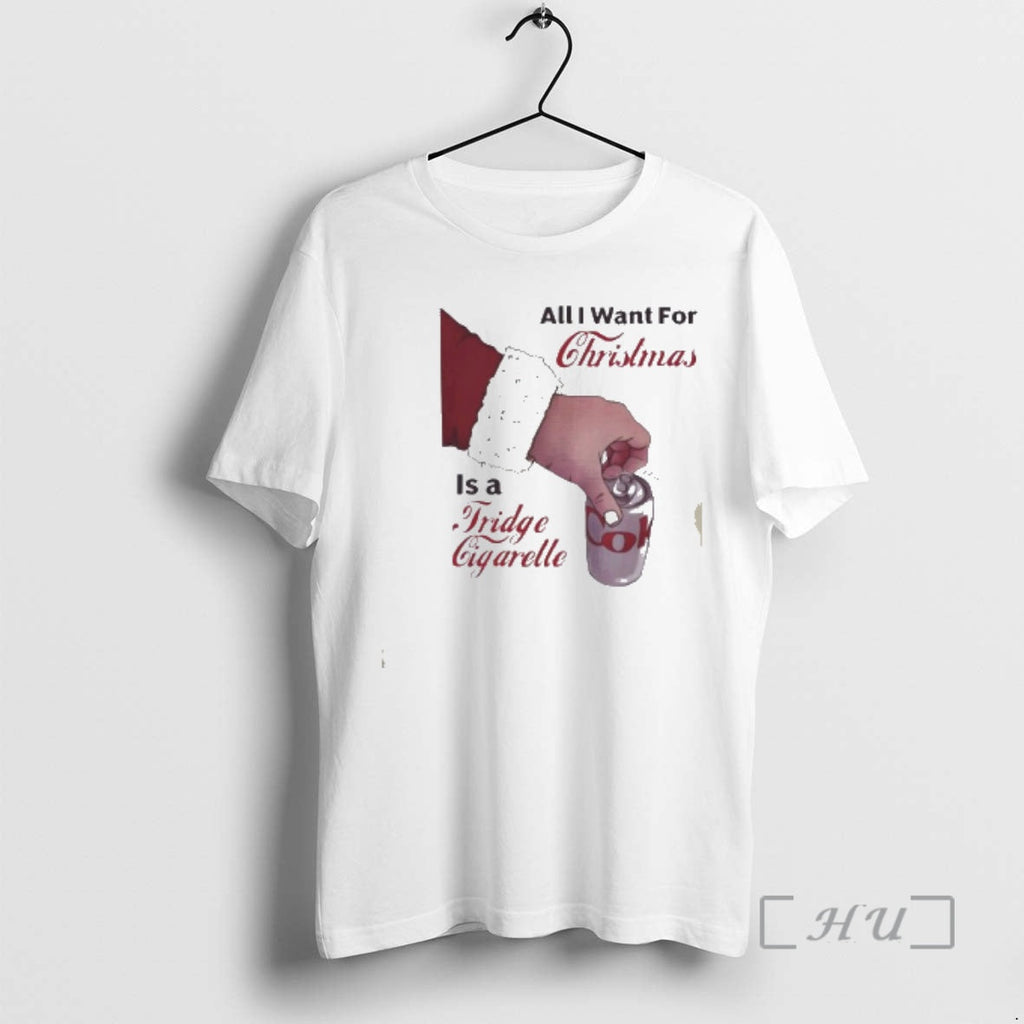 Officials All I Want Is Fridge Cigarette - Adult & Kids T-Shirts, Sweatshirts & Hoodies apparel design preview 1