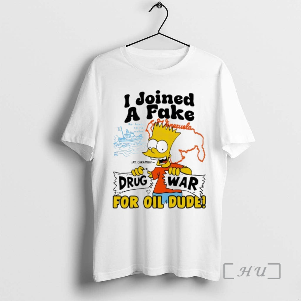 Officials Bart Simpson I Joined Fake Drug War Oil - Adult & Kids T-Shirts, Sweatshirts & Hoodies apparel design preview 1