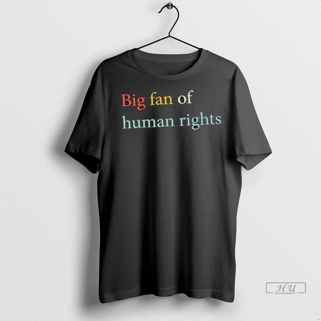 Officials Big Fan Of Human Rights - Adult & Kids T-Shirts, Sweatshirts & Hoodies apparel design preview 1