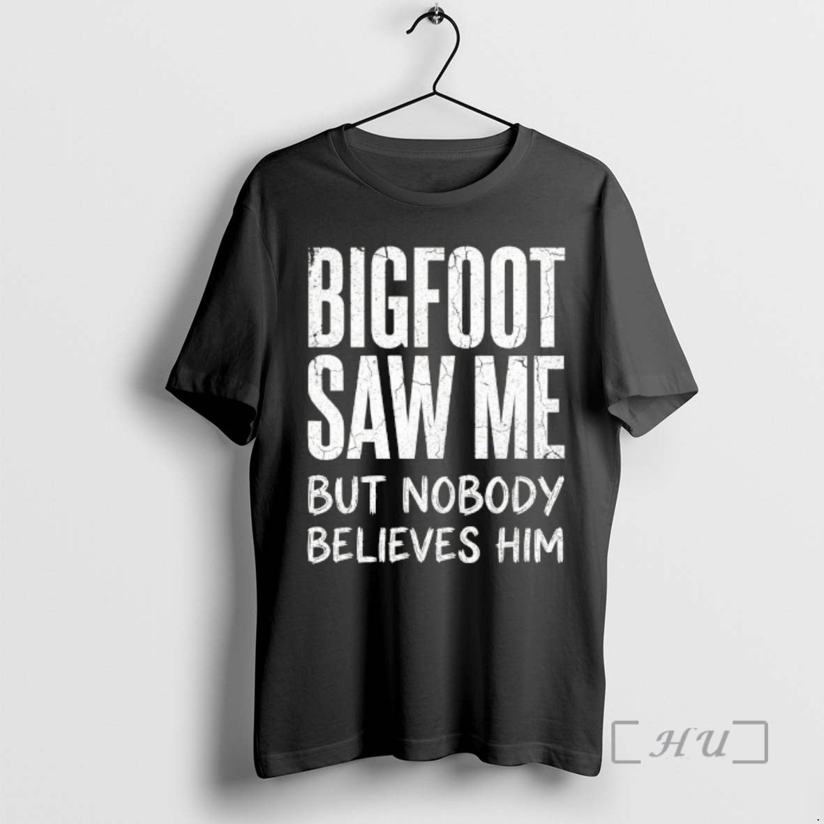 Officials Bigfoot Saw Me But Nobody Believes Him Text - Adult & Kids T-Shirts, Sweatshirts & Hoodies apparel design preview 1