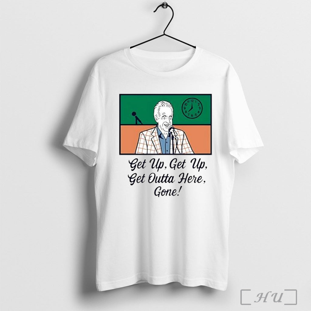 Officials Bob Uecker Get Up Outta Here Gone Mr - Adult & Kids T-Shirts, Sweatshirts & Hoodies apparel design preview 1
