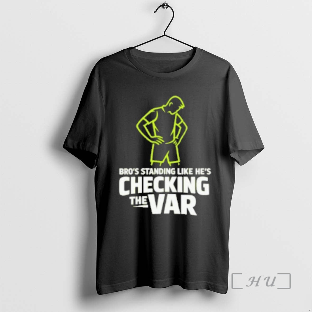 Officials Bros Standing Like Hes Checking The Var - Adult & Kids T-Shirts, Sweatshirts & Hoodies apparel design preview 1
