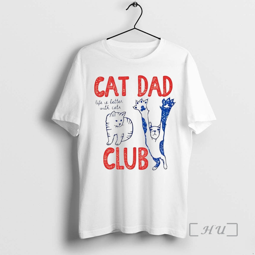 Officials Cat Dad Club Life Is Better Cats - Adult & Kids T-Shirts, Sweatshirts & Hoodies apparel design preview 1