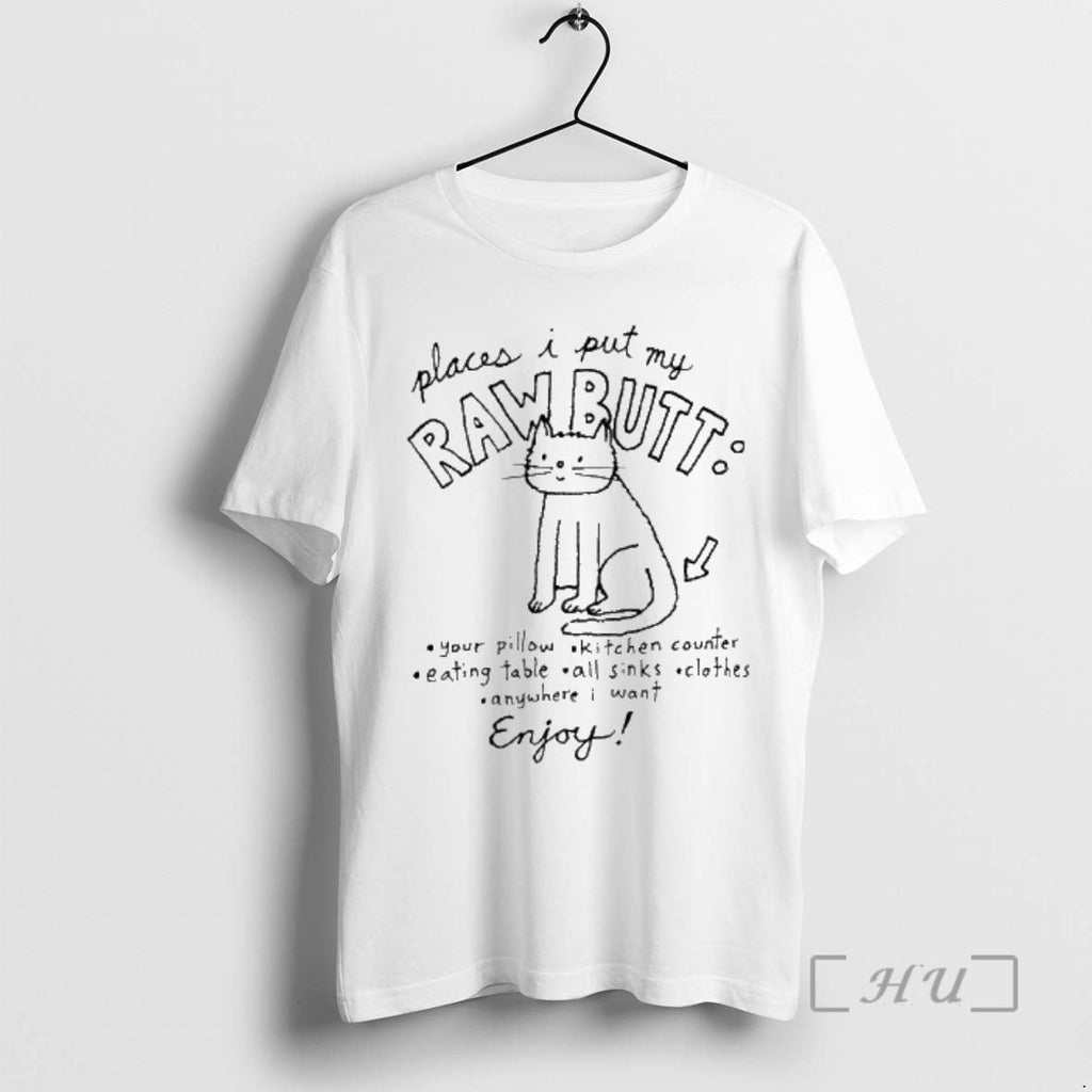 Officials Cat Places I Put My Raw Butt Your Pillow - Adult & Kids T-Shirts, Sweatshirts & Hoodies apparel design preview 1