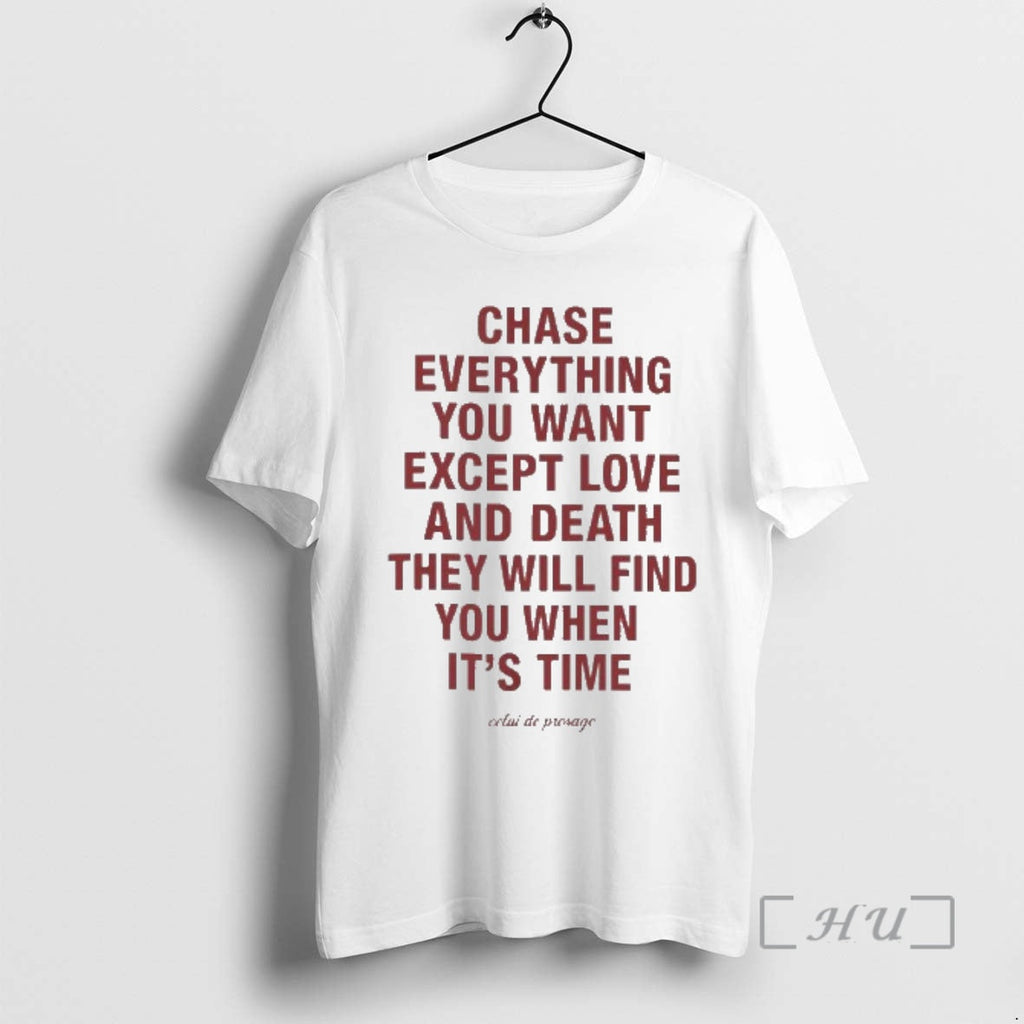 Officials Chase Everything You Want Except Love Death - Adult & Kids T-Shirts, Sweatshirts & Hoodies apparel design preview 1