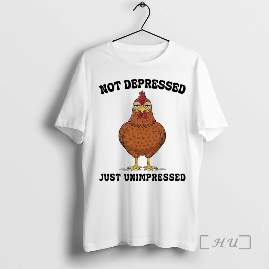 Officials Chicken Not Depressed Just Unimpressed - Adult & Kids T-Shirts, Sweatshirts & Hoodies apparel design preview 1