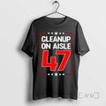 Officials Clean Up Aisle 47 Anti Trump - Adult & Kids T-Shirts, Sweatshirts & Hoodies apparel design preview 1