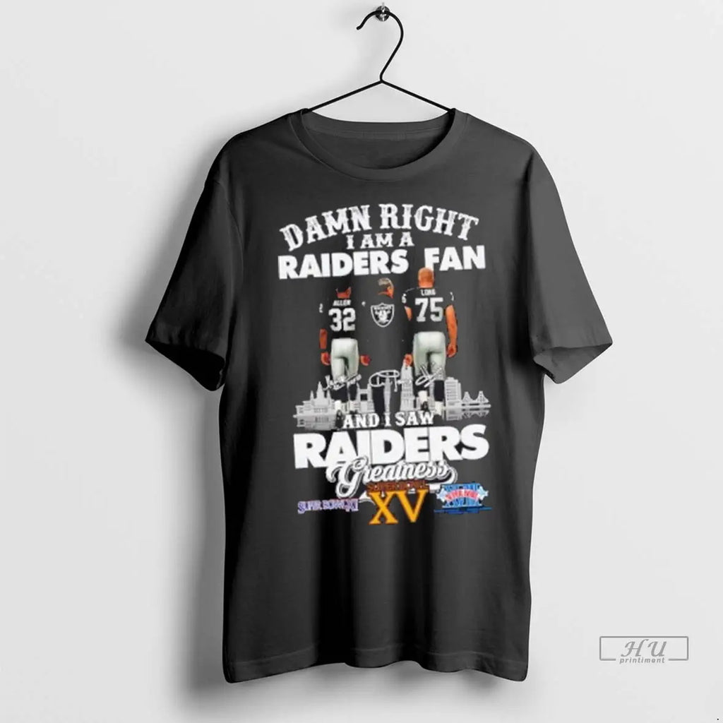 Officials Damn Right I Am A Raiders Fan Allen X Long - Adult & Kids T-Shirts, Sweatshirts & Hoodies apparel design preview 1