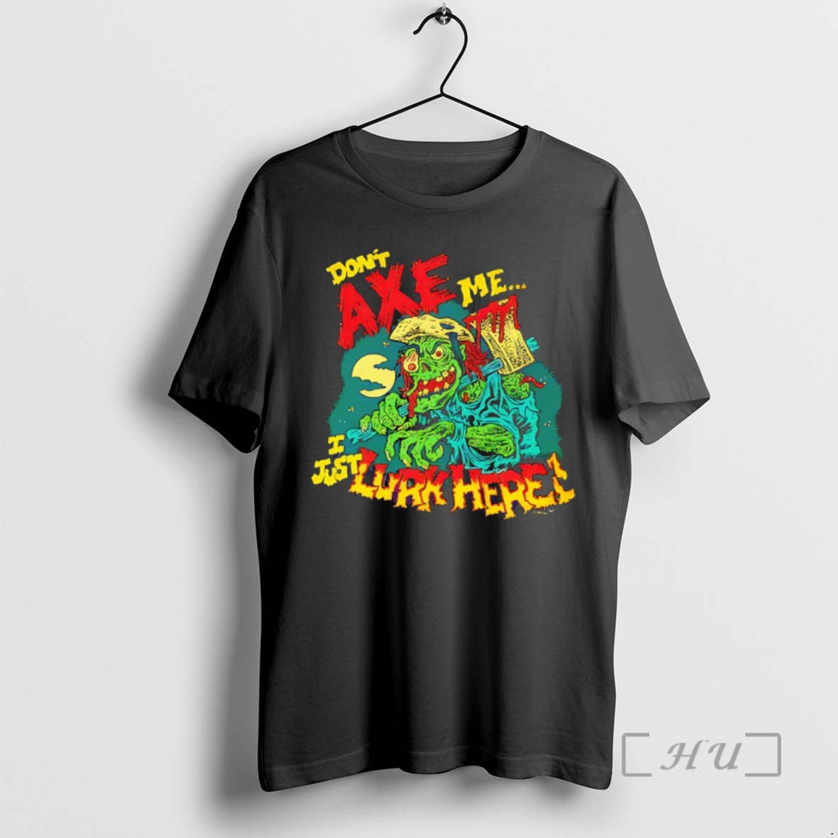 Officials Dont Axe Me U Just Lurk Here Zombie - Adult & Kids T-Shirts, Sweatshirts & Hoodies apparel design preview 1