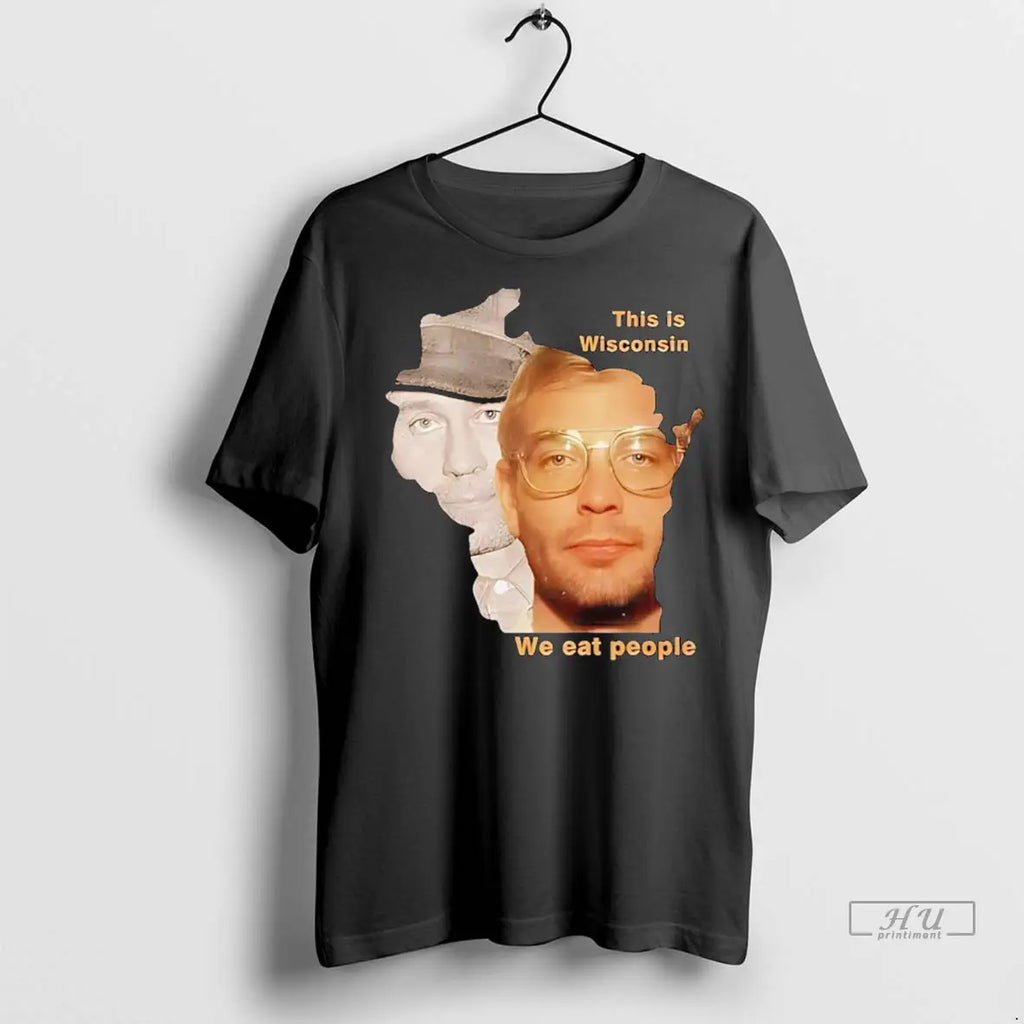 Officials Ed Gein And Jeffrey Dahmer This Wisconsin - Adult & Kids T-Shirts, Sweatshirts & Hoodies apparel design preview 1
