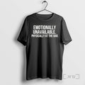 Officials Emotionally Unavailable Physically At The - Adult & Kids T-Shirts, Sweatshirts & Hoodies apparel design preview 1