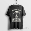 Officials Everything Is Fine Trust Your Government - Adult & Kids T-Shirts, Sweatshirts & Hoodies apparel design preview 1