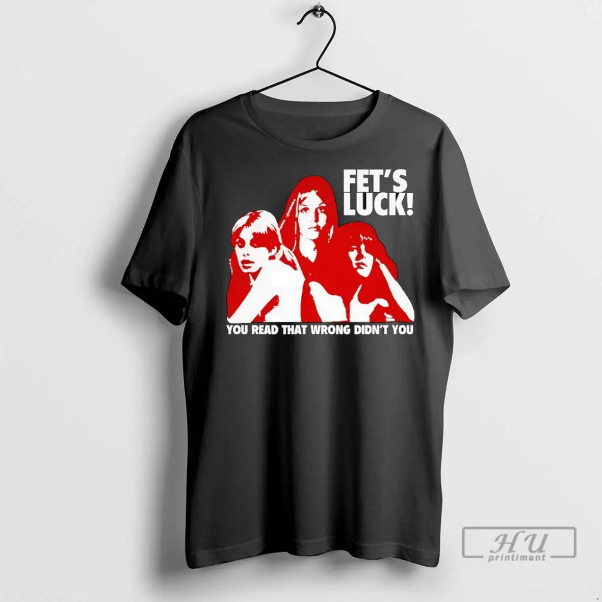 Officials Fets Luck You Read That Wrong Didnt - Adult & Kids T-Shirts, Sweatshirts & Hoodies apparel design preview 1