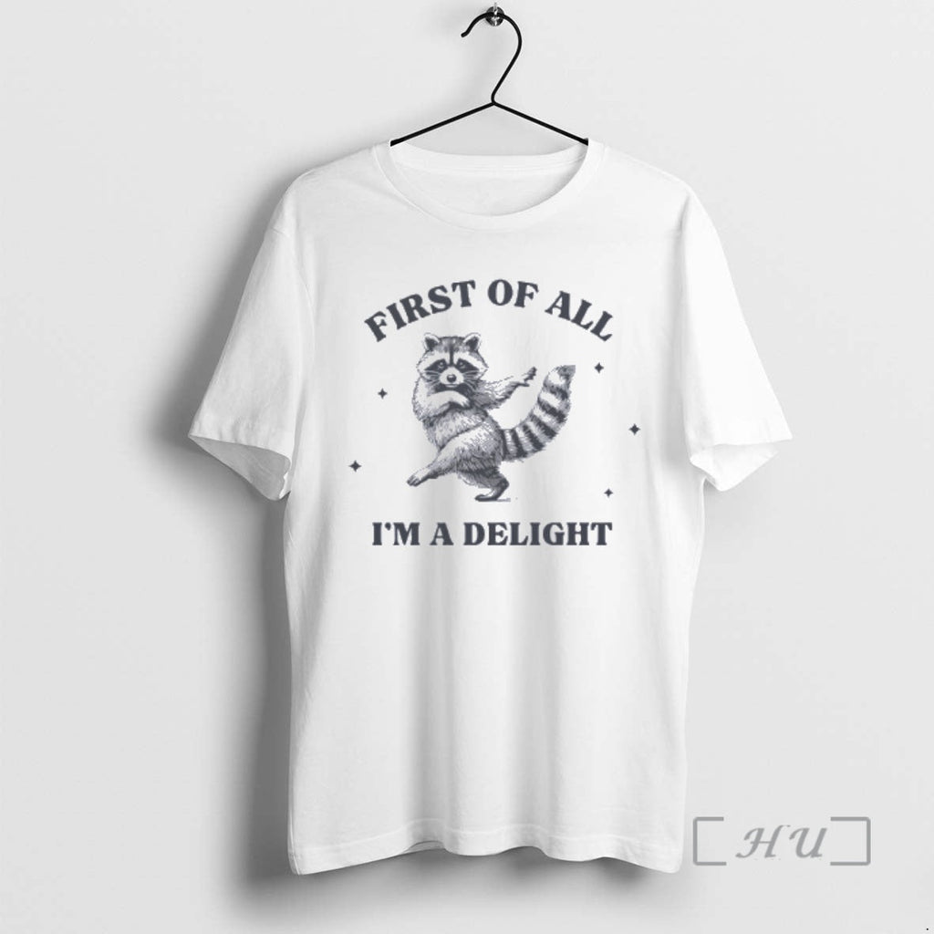 Officials First All Im Delight Raccoon - Adult & Kids T-Shirts, Sweatshirts & Hoodies apparel design preview 1