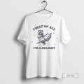 Officials First All Im Delight Raccoon - Adult & Kids T-Shirts, Sweatshirts & Hoodies apparel design preview 1